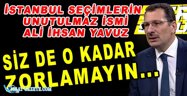 SEÇİMLERİN ÇOK KONUŞULAN İSMİ AKP