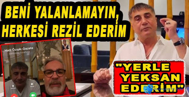 SEDAT PEKER, SÜLEYMAN SOYLU İLE ARASINDA ARACILIK YAPAN GAZETECİYİ İFŞA ETTİ
