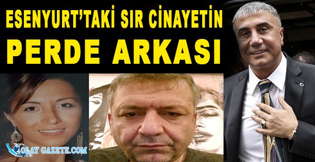 SEDAT PEKER TWEETLERİNDE BAHSETMİŞTİ. İŞTE ESENYURT’TAKİ SIR CİNAYETİN PERDE ARKASI