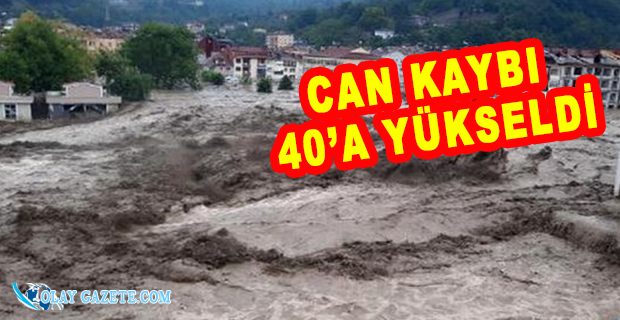 SEL FELAKETİNDE HAYATINI KAYBEDENLERİN SAYISI 40