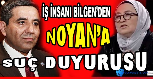 SEVDA NOYAN HAKKINDA SUÇ DUYURUSU
