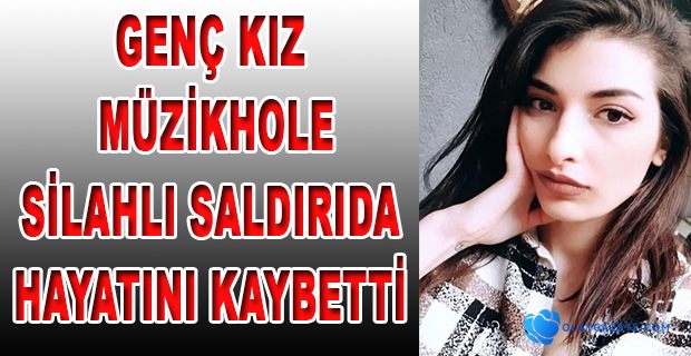 SİLAHLI SALDIRIDA HAYATINI KAYBETTİ…