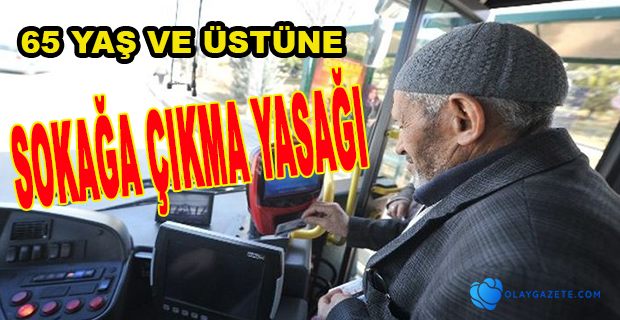 SOKAĞA ÇIKMA YASAĞI…