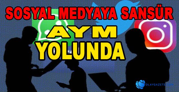 SOSYAL MEDYADA SINIRLAMA VE YASAKLAR, ANAYASA’YA AÇIKÇA AYKIRIDIR