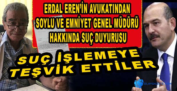 SÜLEYMAN SOYLU HAKKINDA SUÇ DUYURUSU