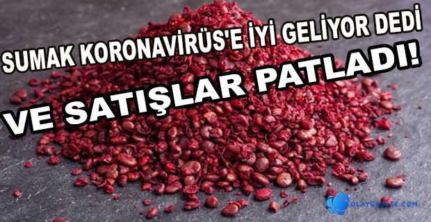 SUMAK SATIŞLARI PATLADI! 