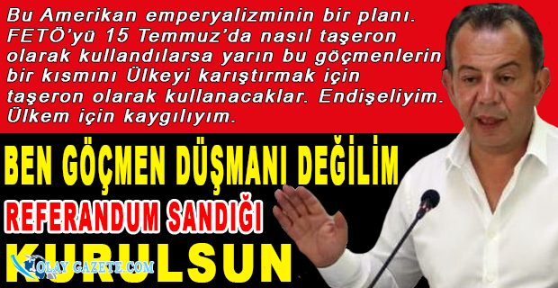 TANJU ÖZCAN: BEN GÖÇMEN DÜŞMANI DEĞİLİM TÜRKİYE BUNU TARTIŞMALI