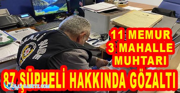 TAPUDA RÜŞVET OPERASYONU: ÇOK SAYIDA GÖZALTI