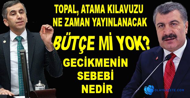 TOPAL, SAĞLIK BAKANI KOCA’YA SESLENDİ…