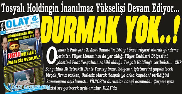 TOSYALI HOLDİNGİN İNANILMAZ YÜKSELİŞİ DEVAM EDİYOR…