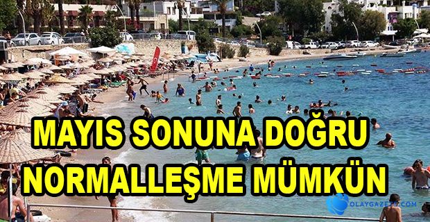 TURİZM BAKANI, SEZONUN AÇILACAĞI TARİHİ DUYURDU