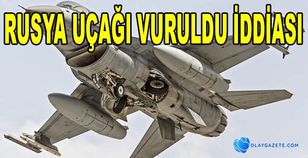 TÜRKİYE RUS ASKERİ UÇAKLARINI VURDU İDDİASI