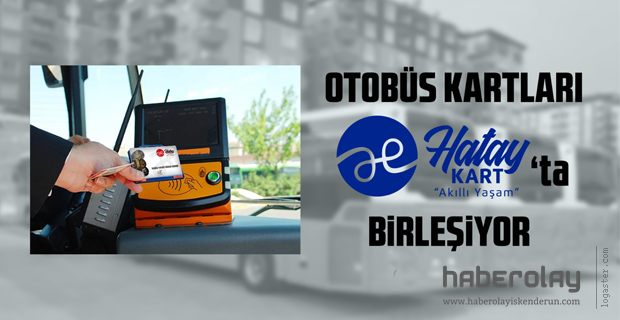 Ulaşım’da ‘Hatay Kart’ Dönemi