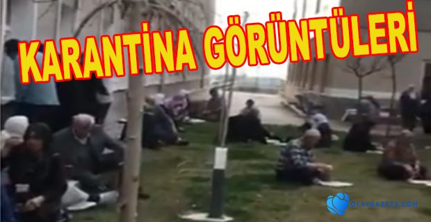 UMREDEN DÖNENLER KARANTİNADA BÖYLE GÖRÜNTÜLENDİ
