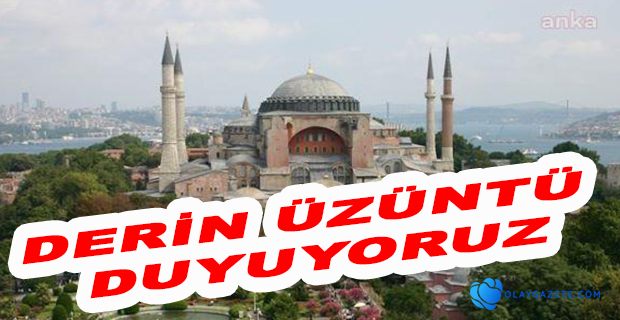 UNESCO’DAN AYASOFYA AÇIKLAMASI