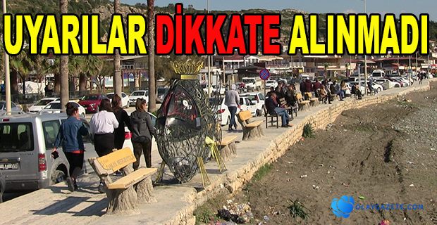 UYARILARI DİKKATE ALMADILAR