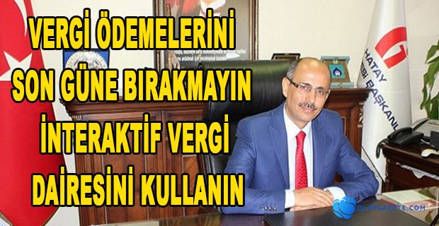 VERGİ ÖDEME İŞLEMLERİNİZ İNTERNETTE