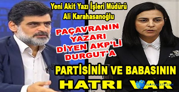 YENİ AKİT YAZI İŞLERİ MÜDÜRÜ İLE AKP