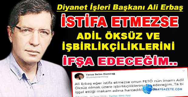 YENİÇAĞ GAZETESİ YAZARINDAN ERBAŞ’A İSTİFA ÇAĞRISI