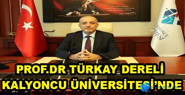 YÖK DERELİ’Yİ VEKALETEN KALYONCU ÜNİVERSİTESİNE ATADI