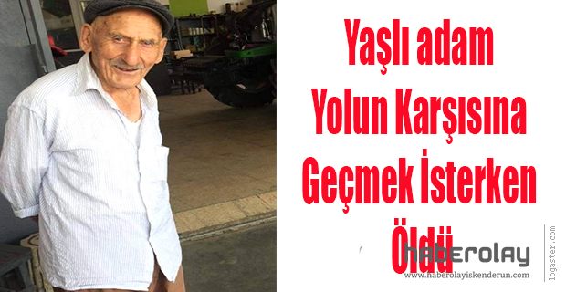 Yolun Karşısına Geçmek İsterken Öldü