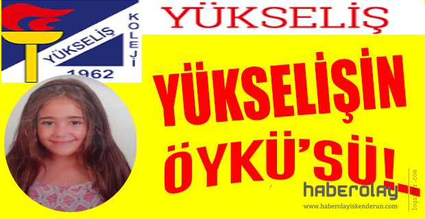 YÜKSELİŞİN ÖYKÜ’SÜ!..