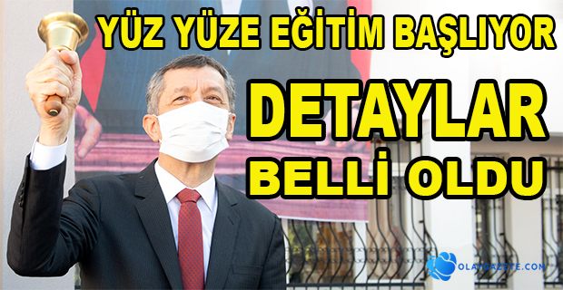 YÜZ YÜZE EĞİTİM BAŞLIYOR